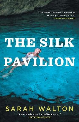 The Silk Pavilion - Sarah Walton - cover
