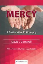 Mercy: A Restorative Philosophy