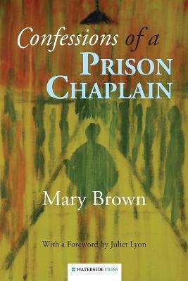 Confessions of a Prison Chaplain - Mary Brown - cover