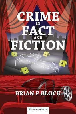 Crime in Fact and Fiction - Brian P. Block - cover
