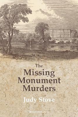 The Missing Monuments Murders - Judy Stove - cover
