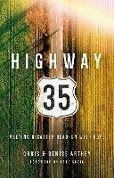 Highway 35: Meeting Disaster Head on with Hope