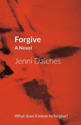 Forgive - Jenni Daiches - cover
