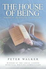 The House of Being: Poems of Humanity and Nature