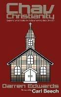 Chav Christianity: Exploring What It Looks Like to Be a Working-Class Christian - Darren Edwards - cover