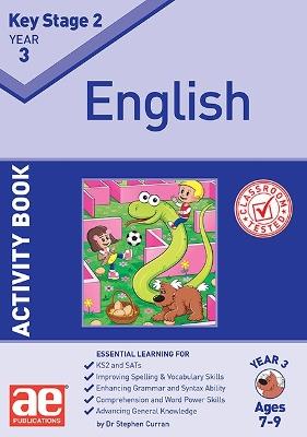 KS2 English Year 3 Activity Book - Dr Stephen C Curran,Autumn McMahon,Lynne Blything - cover
