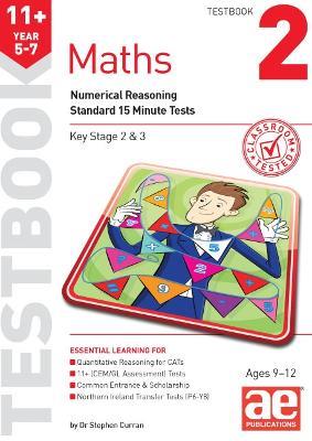 11+ Maths Year 5-7 Testbook 2: Numerical Reasoning Standard 15 Minute Tests - Stephen C. Curran - cover