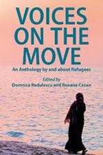Voices on the Move: An Anthology by and about Refugees
