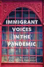 Immigrant Voices in the Pandemic