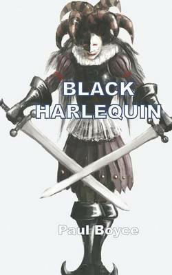 Black Harlequin - Paul Boyce - cover