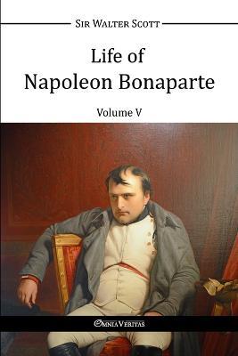 Life of Napoleon Bonaparte V - Walter Scott - cover
