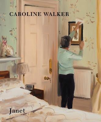 Caroline Walker - Janet - Caroline Walker,Hettie Judah - cover
