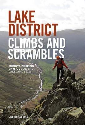 Lake District Climbs and Scrambles: Mountaineering days out on the Lakeland Fells - Stephen Goodwin - cover