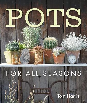 Pots for All Seasons - Tom Harris - cover