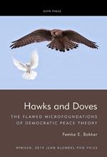 Hawks and Doves: The Flawed Microfoundations of Democratic Peace Theory