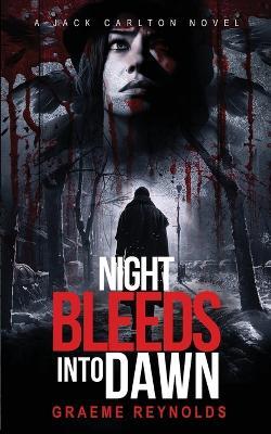 Night Bleeds Into Dawn - Graeme Reynolds - cover