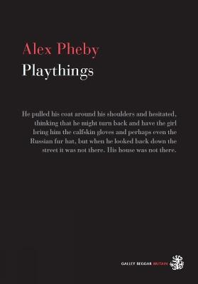 Playthings - Alex Pheby - cover