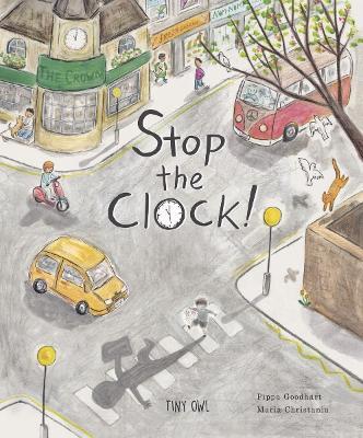 Stop the Clock! - Pippa Goodhart - cover