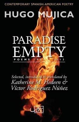 Paradise Empty: Poems 1983 - 2013 - Hugo Mujica - cover