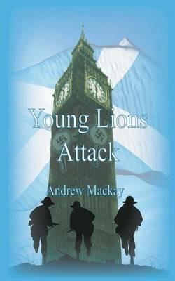 Young Lions Attack - Andrew Mackay - cover