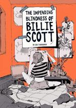 The Impending Blindness Of Billie Scott