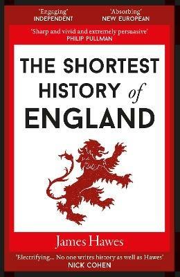 The Shortest History of England - James Hawes - cover