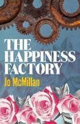 The Happiness Factory - Jo McMillan - cover