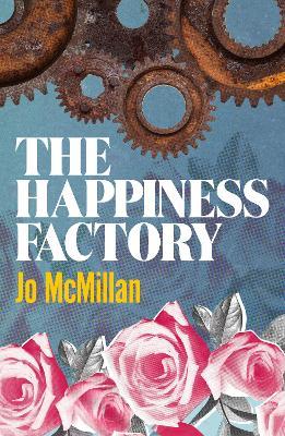 The Happiness Factory - Jo McMillan - cover