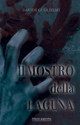 Il mostro della laguna - Davide Guglielmi - copertina