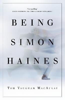 Being Simon Haines - Tom Vaughan MacAulay - cover