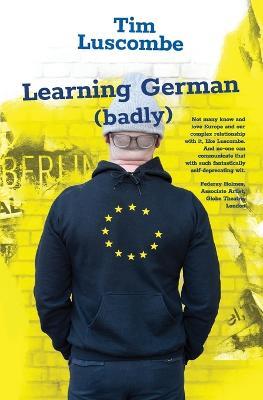 Learning German (Badly) - Tim Luscombe - cover