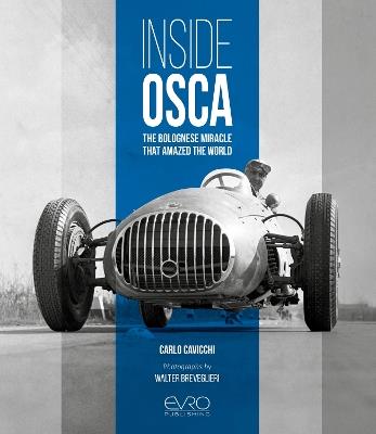 Inside OSCA: The Bolognese Miracle That Amazed the World - Carlo Cavicchi - cover