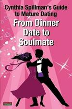 From Dinner Date to Soulmate: Cynthia Spillman's Guide to Mature Dating