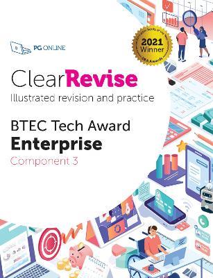 ClearRevise BTEC Tech Award Enterprise Component 3 - PG Online - cover