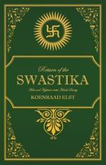 Return of the Swastika: Hate and Hysteria versus Hindu Sanity