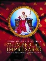 Libro inglese The Imperial Impresario: The Treasures, Trophies & Trivia of Napoleon's Theatre of Power Christopher Joll , Penny Cobham