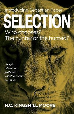 Selection: Who chooses? The hunter or the hunted? - H.C. Kingsmill Moore - cover