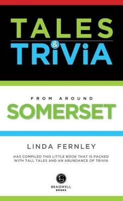 Bradwell's Somerset Tales & Trivia - Linda Fernley - cover