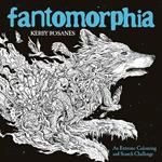 Fantomorphia: An Extreme Colouring and Search Challenge