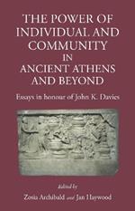 The Power of the Individual in Ancient Athens: Essays in honour of John K.