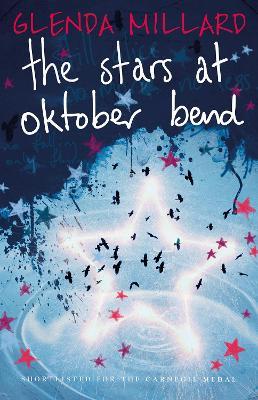 The Stars at Oktober Bend - Glenda Millard - cover