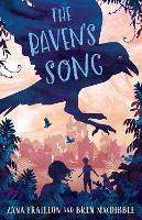 The Raven's Song - Bren MacDibble,Zana Fraillon - cover