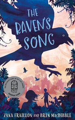 The Raven's Song - Bren MacDibble,Zana Fraillon - cover