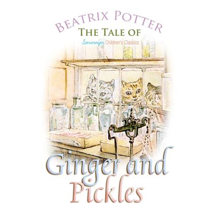 Tale of Ginger and Pickles, The