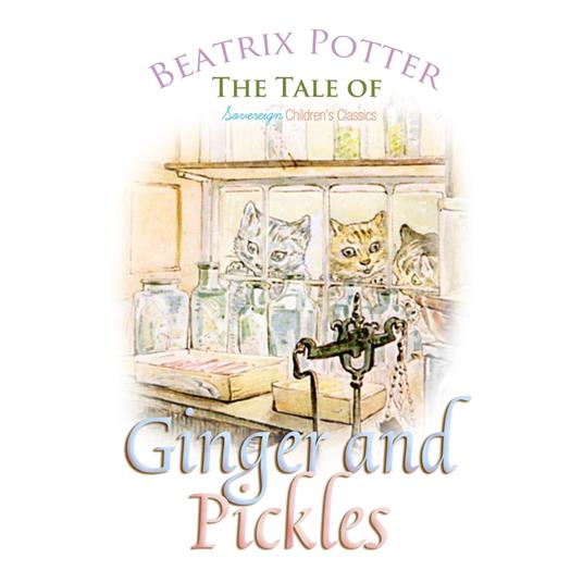 Tale of Ginger and Pickles, The
