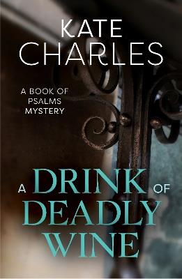A Drink of Deadly Wine - Kate Charles - cover