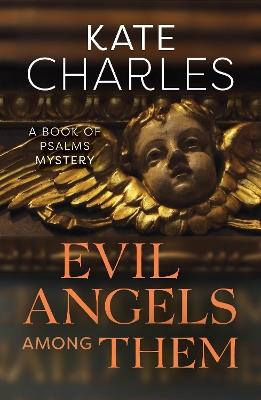 Evil Angels Among Them - Kate Charles - cover