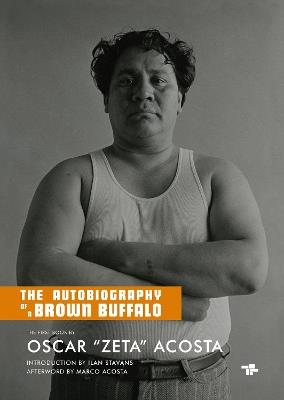The Autobiography of a Brown Buffalo - Oscar 'Zeta' Acosta,Ilan Stavans - cover