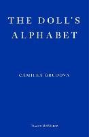 The Doll's Alphabet - Camilla Grudova - cover