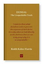 Denial: The Unspeakable Truth